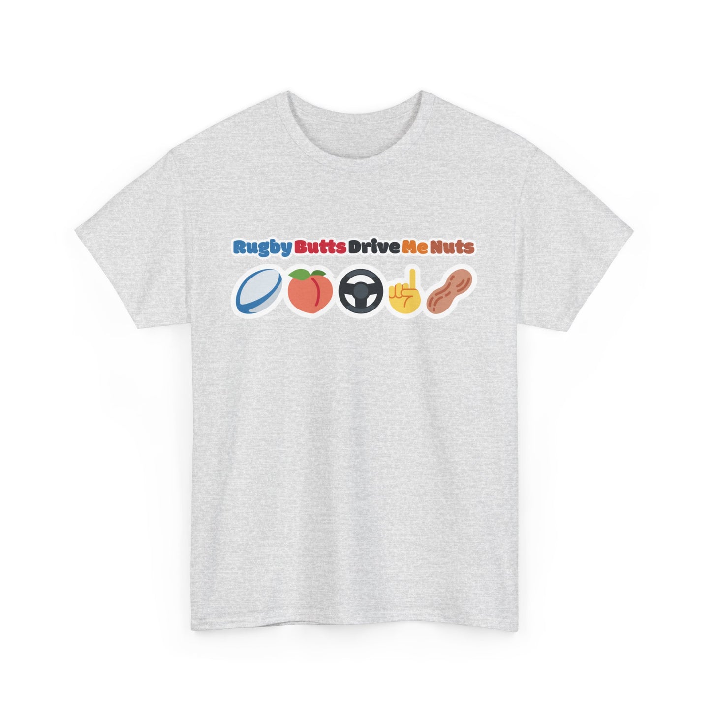 Rugby Butts Drive Me Nuts T-Shirt