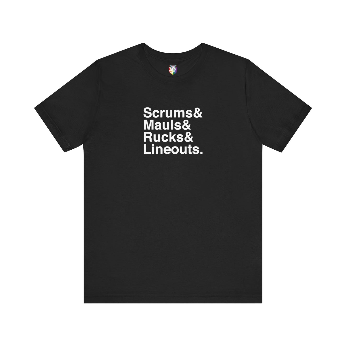 Scrums & Mauls & Rucks & Lineouts T-Shirt